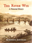 Book - The River Wye (A Pictorial History)